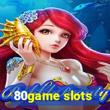 80game slots